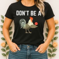 Dont Be A Sucker Funny Offensive Meaning Womens T-Shirt
