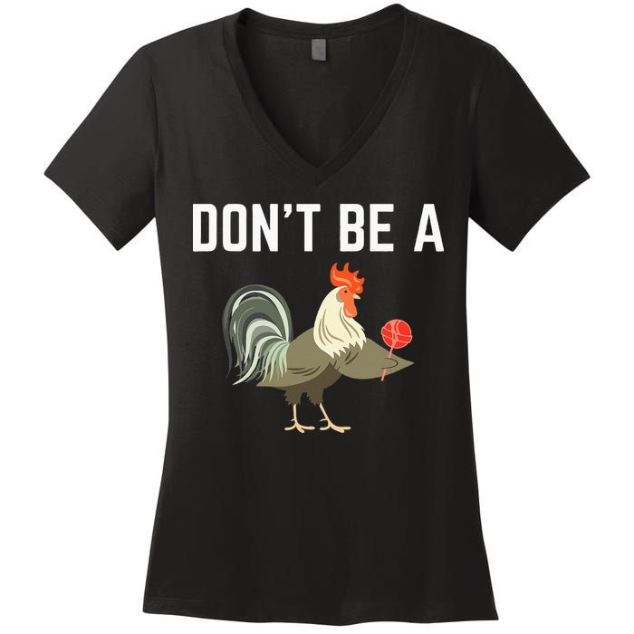 Dont Be A Sucker Funny Offensive Meaning Women's V-Neck T-Shirt