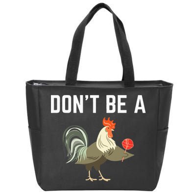 Dont Be A Sucker Funny Offensive Meaning Zip Tote Bag