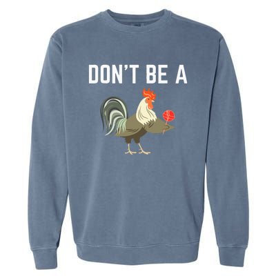 Dont Be A Sucker Funny Offensive Meaning Garment-Dyed Sweatshirt