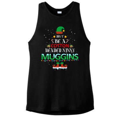 Don't Be A Cotton Headed Ninny Muggins Ladies PosiCharge Tri-Blend Wicking Tank