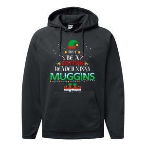 Don't Be A Cotton Headed Ninny Muggins Performance Fleece Hoodie