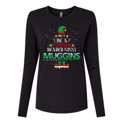 Don't Be A Cotton Headed Ninny Muggins Womens Cotton Relaxed Long Sleeve T-Shirt