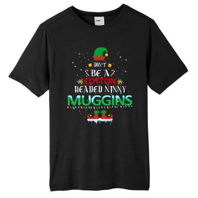 Don't Be A Cotton Headed Ninny Muggins Tall Fusion ChromaSoft Performance T-Shirt