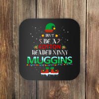 Don't Be A Cotton Headed Ninny Muggins Coaster