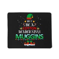 Don't Be A Cotton Headed Ninny Muggins Mousepad