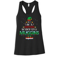 Don't Be A Cotton Headed Ninny Muggins Women's Racerback Tank