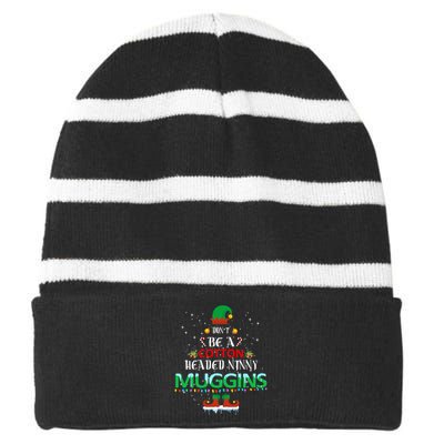 Don't Be A Cotton Headed Ninny Muggins Striped Beanie with Solid Band