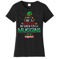 Don't Be A Cotton Headed Ninny Muggins Women's T-Shirt