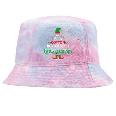 Don't Be A Cotton Headed Ninny Muggins Tie-Dyed Bucket Hat