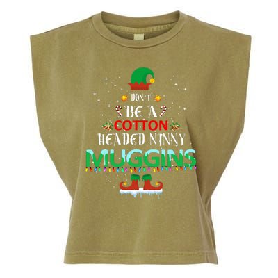 Don't Be A Cotton Headed Ninny Muggins Garment-Dyed Women's Muscle Tee