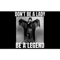 Dont Be A Lady Be A Legend Rock Music Quote Bumper Sticker