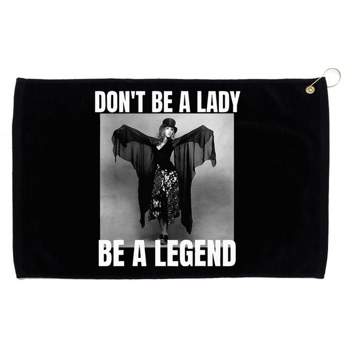 Dont Be A Lady Be A Legend Rock Music Quote Grommeted Golf Towel