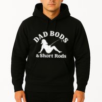 Dad Bods And Short Rods Hoodie