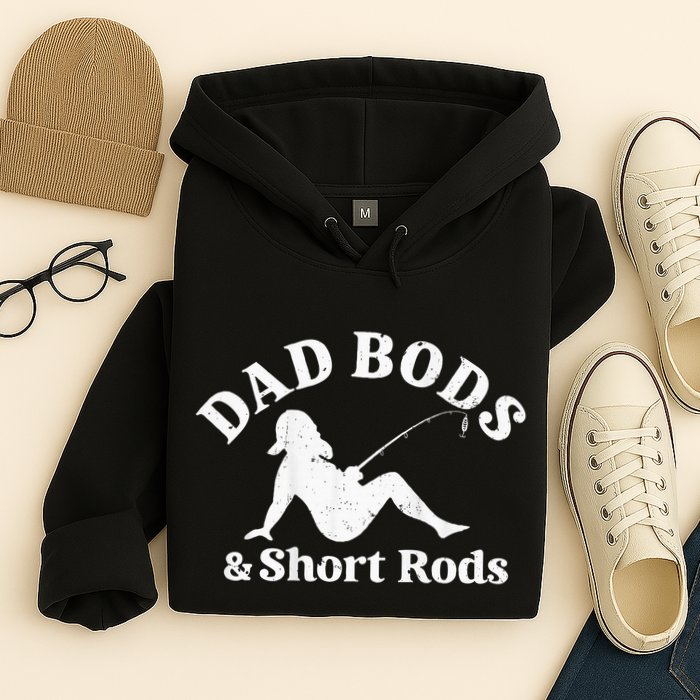 Dad Bods And Short Rods Hoodie