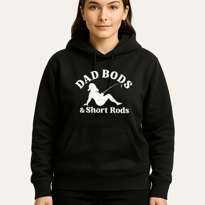 Dad Bods And Short Rods Hoodie
