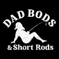 Dad Bods And Short Rods Sweatshirt