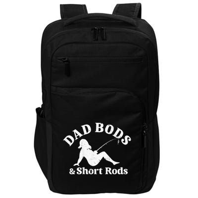 Dad Bods And Short Rods Impact Tech Backpack