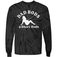 Dad Bods And Short Rods Tie-Dye Long Sleeve Shirt