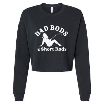 Dad Bods And Short Rods Cropped Pullover Crew