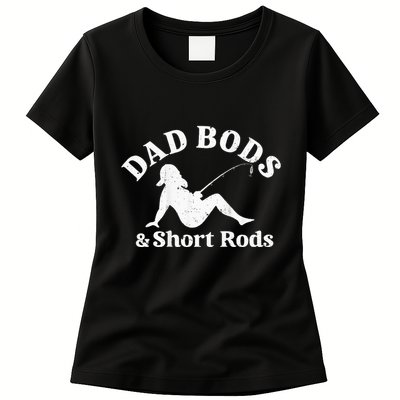 Dad Bods And Short Rods Womens T-Shirt
