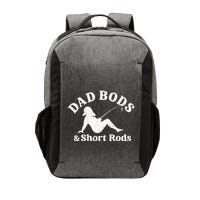 Dad Bods And Short Rods Vector Backpack