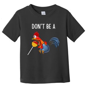 Dont Be A Cocker Sucker DonT Be A Cocktail Sucker Toddler T-Shirt