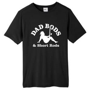 Dad Bods And Short Rods Gift Tall Fusion ChromaSoft Performance T-Shirt