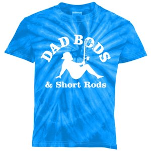 Dad Bods And Short Rods Gift Kids Tie-Dye T-Shirt