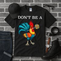 Dont Be A Sucker Funny Cock Chicken Father Day Gift Tall T-Shirt
