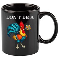 Dont Be A Sucker Funny Cock Chicken Father Day Gift 11oz C Handle Ceramic Mug