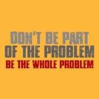 DonT Be A Part Of The Problem Be The Whole Problem Pom Pom 12in Knit Beanie