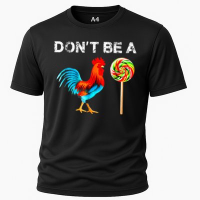 Dont Be A Sucker Funny Fathers Day Cock A Doodle Performance Shirt