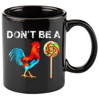 Dont Be A Sucker Funny Fathers Day Cock A Doodle 11oz C Handle Ceramic Mug