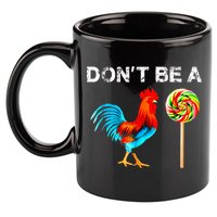 Dont Be A Sucker Funny Fathers Day Cock A Doodle 11oz C Handle Ceramic Mug