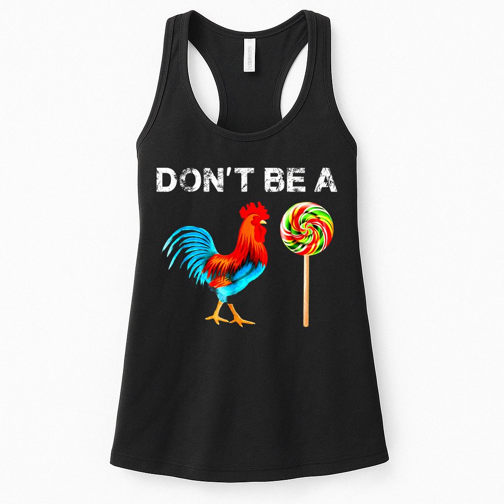 Dont Be A Sucker Funny Fathers Day Cock A Doodle Womens Tank Top