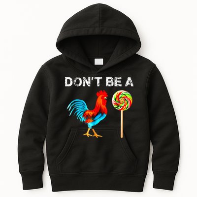 Dont Be A Sucker Funny Fathers Day Cock A Doodle Kids Hoodie