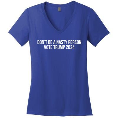 Don’t Be A Nasty Person Vote Trump 2024 USA Flag Women's V-Neck T-Shirt