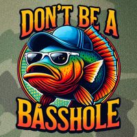 DonT Be A Basshole Funny Fish Legacy Tie Dye Trucker Hat