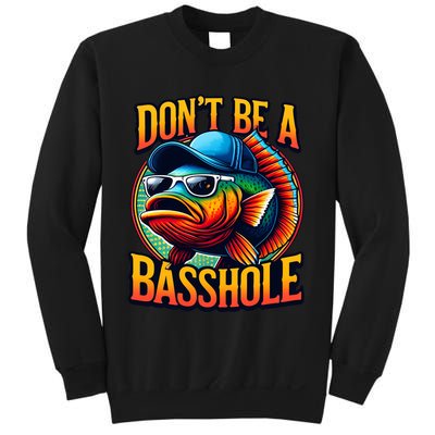 DonT Be A Basshole Funny Fish Sweatshirt