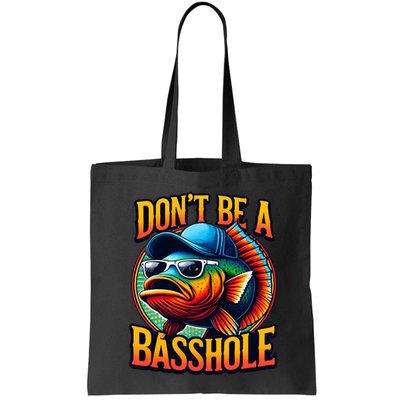 DonT Be A Basshole Funny Fish Bag