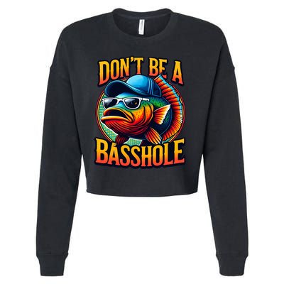 DonT Be A Basshole Funny Fish Cropped Pullover Crew