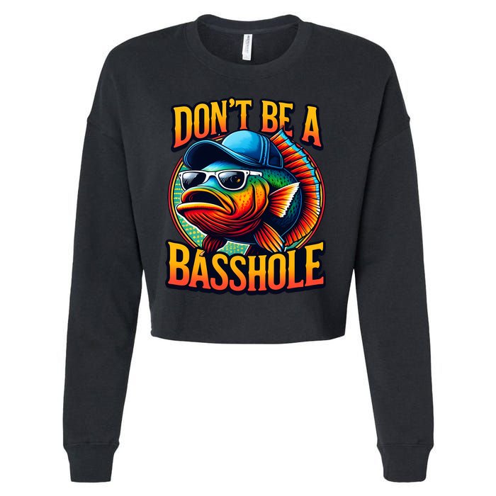 DonT Be A Basshole Funny Fish Cropped Pullover Crew