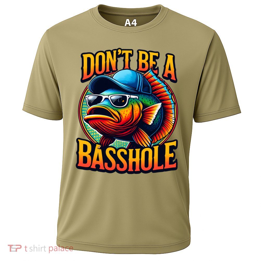 DonT Be A Basshole Funny Fish Performance Shirt