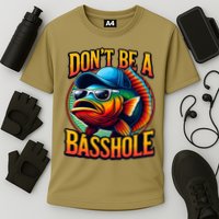 DonT Be A Basshole Funny Fish Performance Shirt