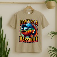 DonT Be A Basshole Funny Fish T-Shirt