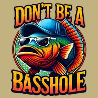 DonT Be A Basshole Funny Fish T-Shirt