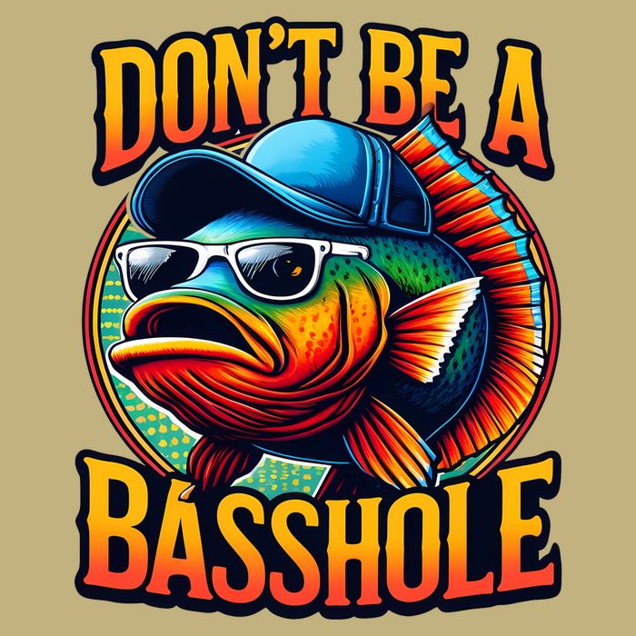 DonT Be A Basshole Funny Fish T-Shirt
