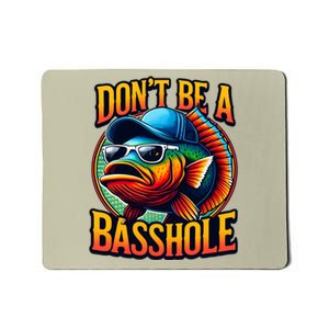 DonT Be A Basshole Funny Fish Mousepad