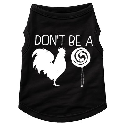 DonT Be A Cock Sucker Funny Hilarious Doggie Tank